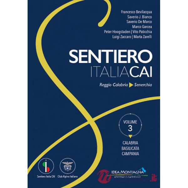 Calabria. Basilicata. Campania. Da Reggio Calabria a Senerchia