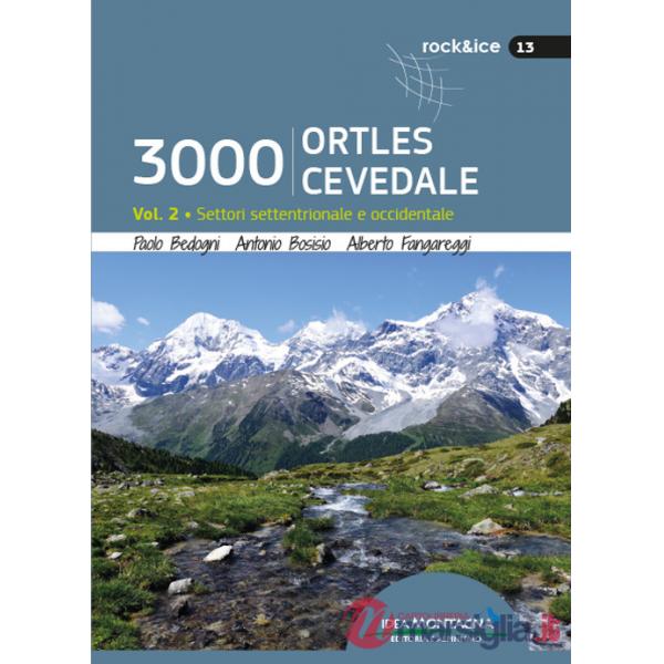 3000 Ortles-Cevedale. Vol. 2: Settori settentrionale e occidentale