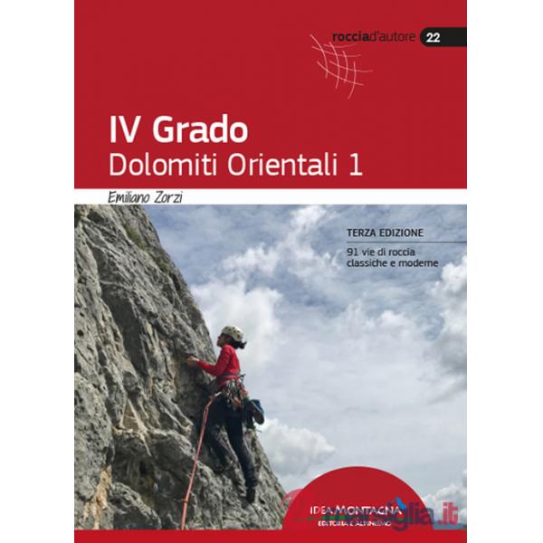 IV Grado. Dolomiti Orientali. Vol. 1