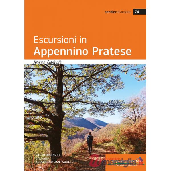 Escursioni in Appennino Pratese. Val di Bisenzio, Calvana, Acquerino Cantagallo