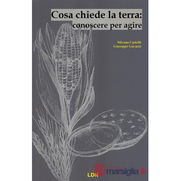 Cosa chiede la Terra: conoscere per agire