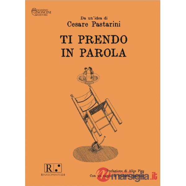 Ti prendo in parola