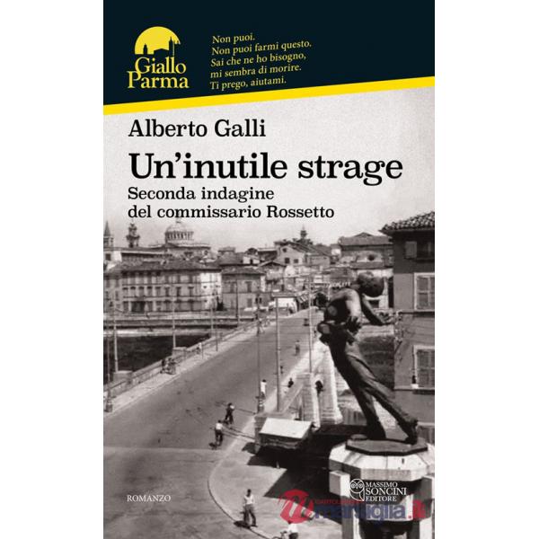 Inutile strage. Seconda indagine del commissario Rossetto (Un')