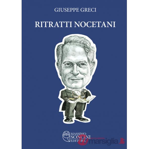 Ritratti nocetani. Ediz. illustrata