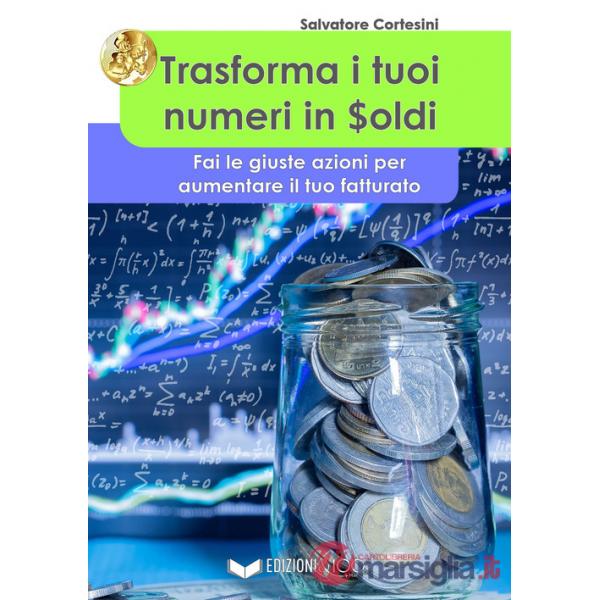 Trasforma i tuoi numeri in soldi