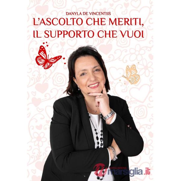Ascolto che meriti, il supporto che vuoi (L')