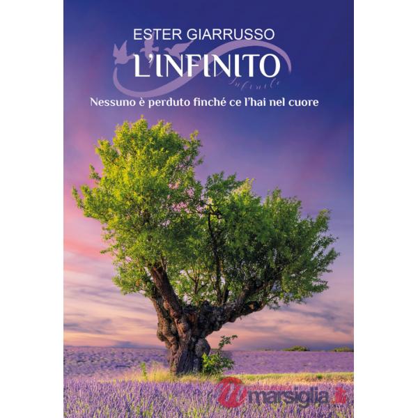 Infinito. Nessuno è perduto finché ce l'hai nel cuore (L')