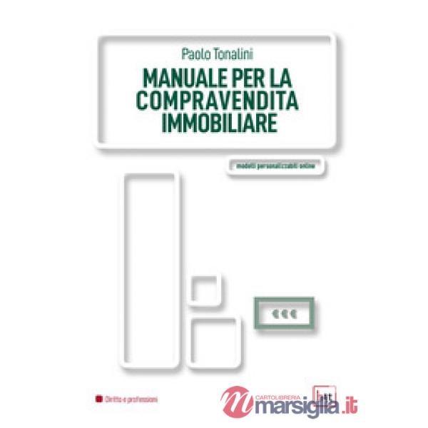 Manuale per la compravendita immobiliare