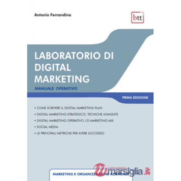 Laboratorio di digital marketing. Manuale operativo