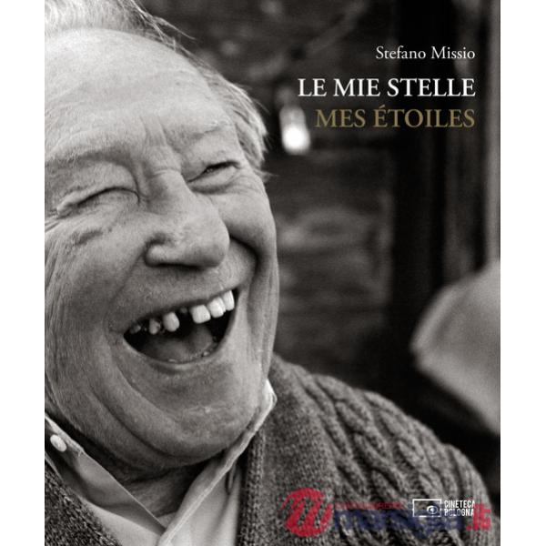 Mie stelle. 45 cineasti del reale- Mes etoiles. Ediz. a colori (Le)