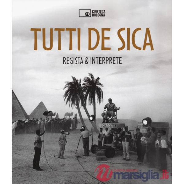 Tutti De Sica. Regista & interprete