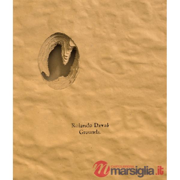 Rolando Deval. Grounds. Ediz. italiana e francese