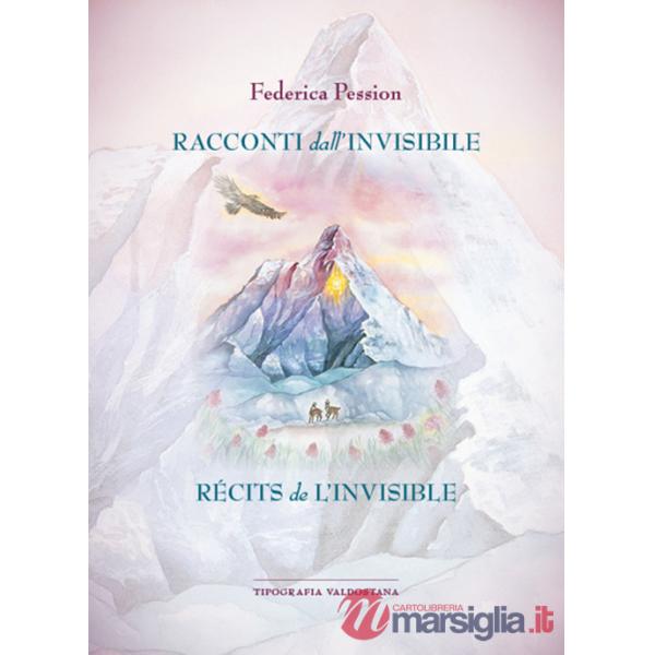 Racconti dall'invisibile-Récits de l'invisible. Ediz. bilingue. Con QR code per brani musicali