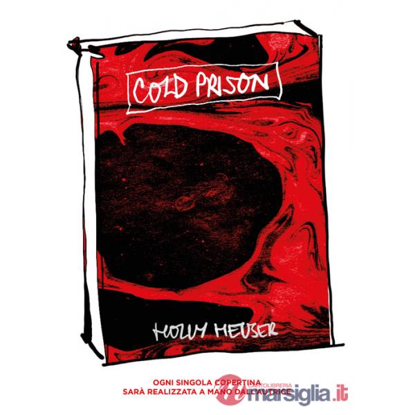 Cold prison