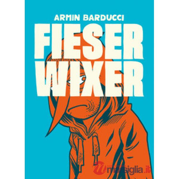 Fieser Wixer