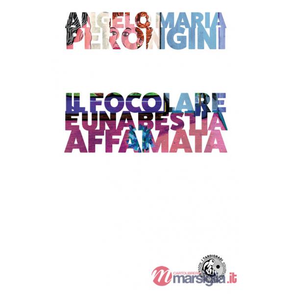 Focolare è una bestia affamata (Il)