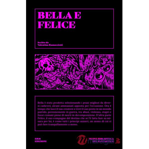 Bella e Felice