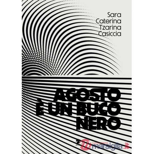 Agosto è un buco nero