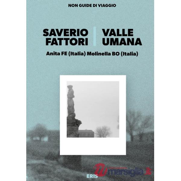 Valle umana. Anita Fe (Italia)-Molinella Bo (Italia)