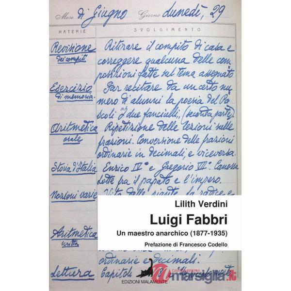 Luigi Fabbri. Un maestro anarchico (1877-1935)