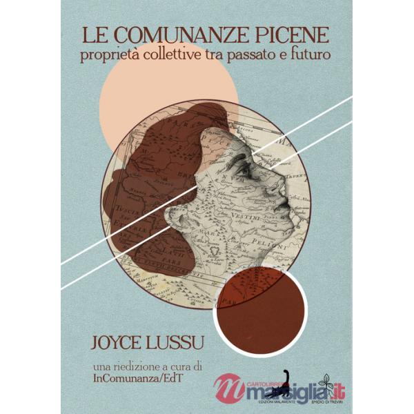 Comunanze picene. Proprietà collettive tra passato e futuro (Le)