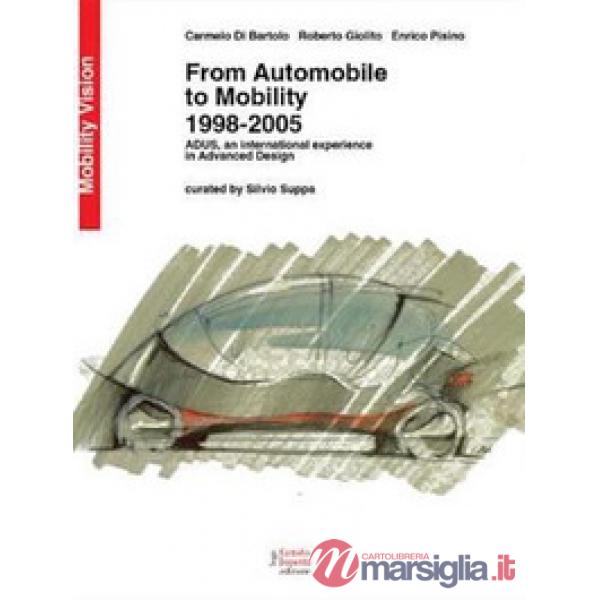 From automobile to mobility. 1998-2005