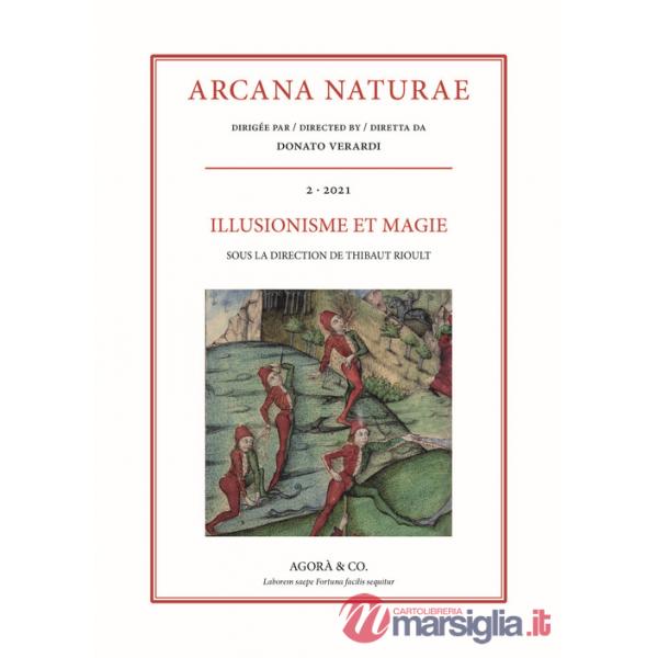 Arcana Naturae (2021). Vol. 2: Illusionisme et magie