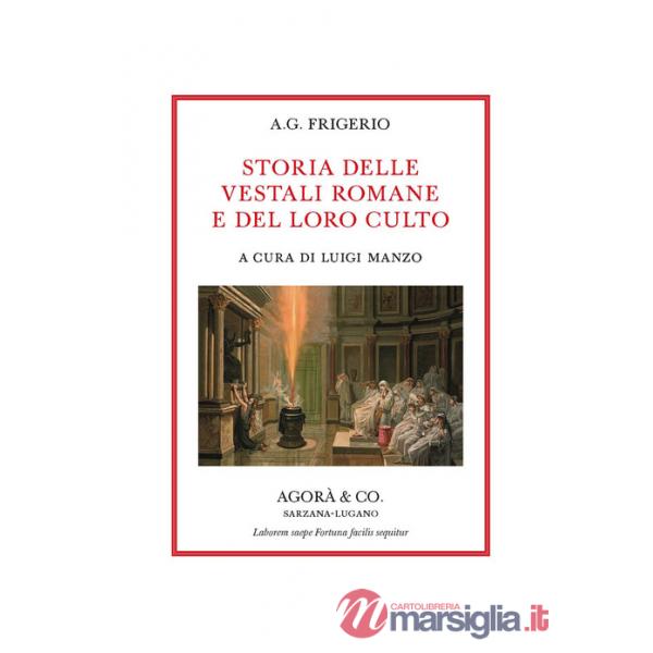 Storia delle vestali romane e del loro culto