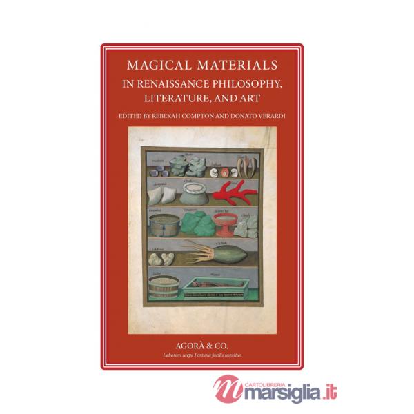 Magical materials in Renaissance. Philosophy, literature, and art