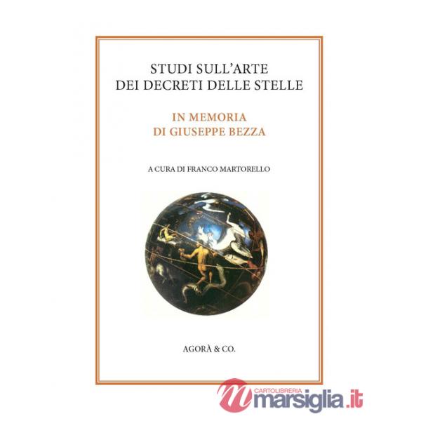 Studi sull'arte dei decreti delle stelle. In memoria di Giuseppe Bezza
