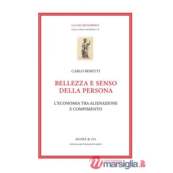 Bellezza e senso della persona. L'economia tra alienazione e compimento