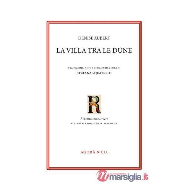 Villa tra le dune. Ediz. italiana e francese (La)