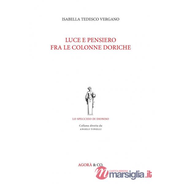 Luce e pensiero fra le colonne doriche