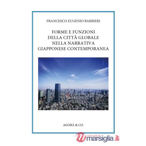 Forme e funzioni della città globale nella narrativa giapponese contemporanea