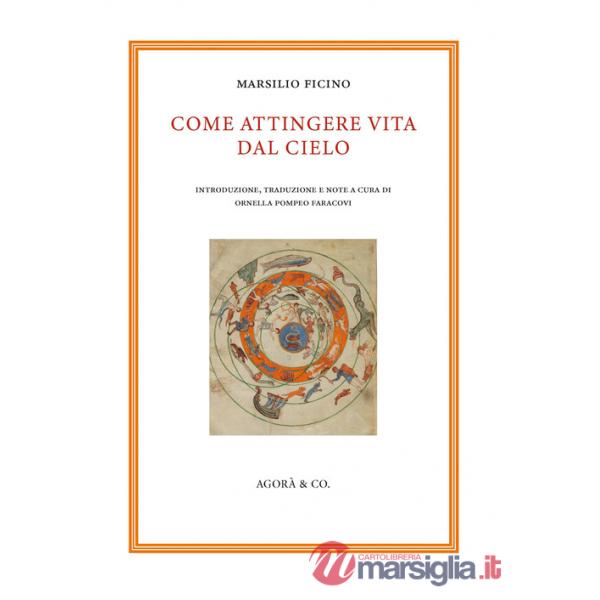 Come attingere vita dal cielo. Ediz. multilingue