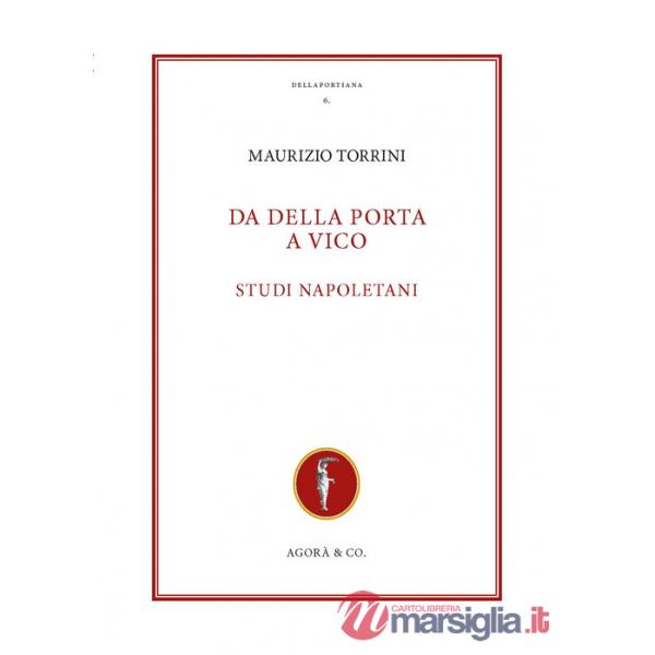 Da Della Porta a Vico. Studi napoletani