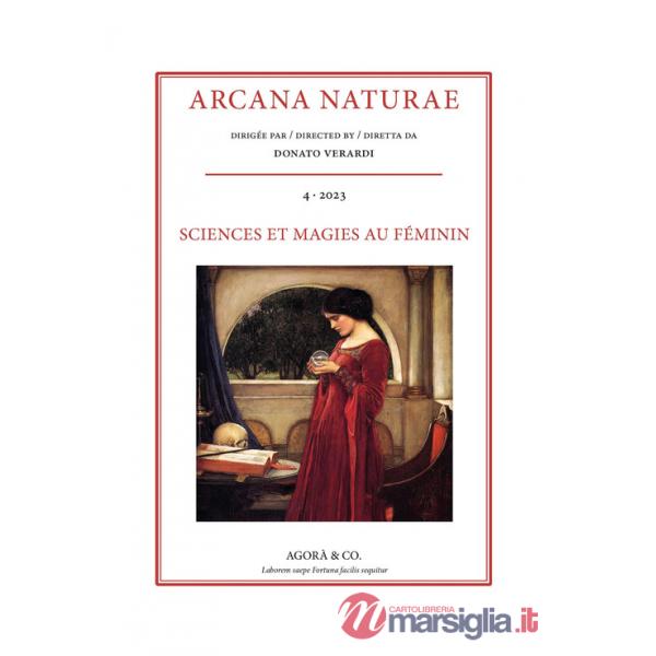 Arcana Naturae (2023). Vol. 4: Sciences et magies au féminin de la Renaissance au XIXe siècle
