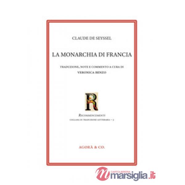 Monarchia di Francia. Ediz. bilingue (La)