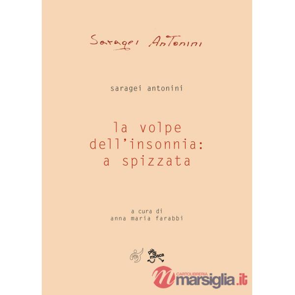 Volpe dell'insonnia: a spizzata (La)