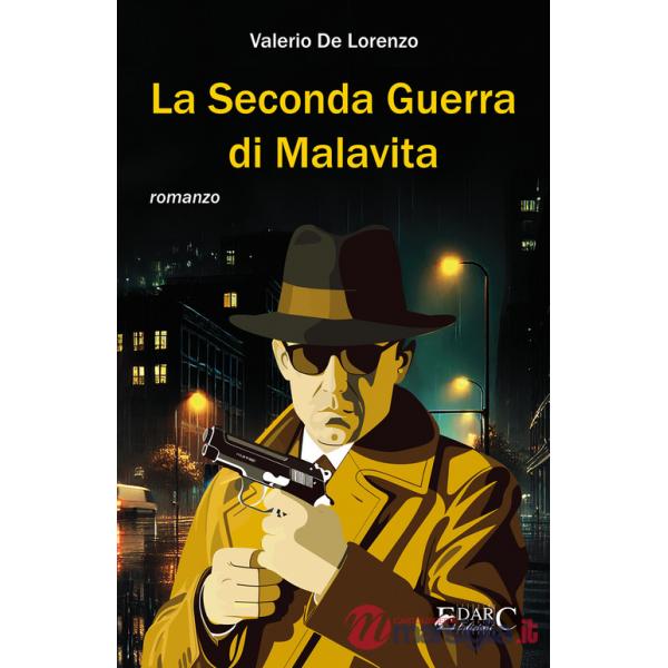 Seconda guerra di Malavita (La)