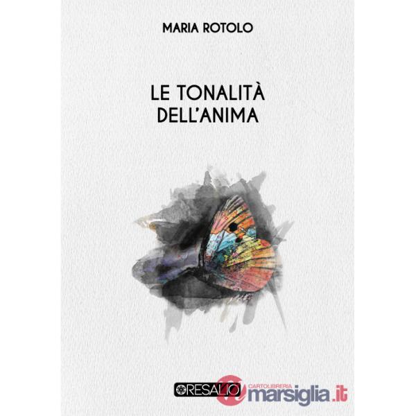 Tonalità dell'anima. Nuova ediz. (Le)