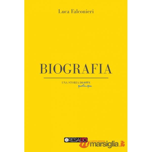 Biografia. Una storia di vita qualunque