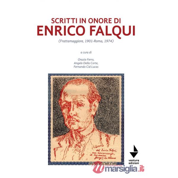 Scritti in onore di Enrico Falqui. (Frattamaggiore, 1901-Roma, 1974)