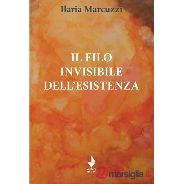 Filo invisibile dell'esistenza (Il)