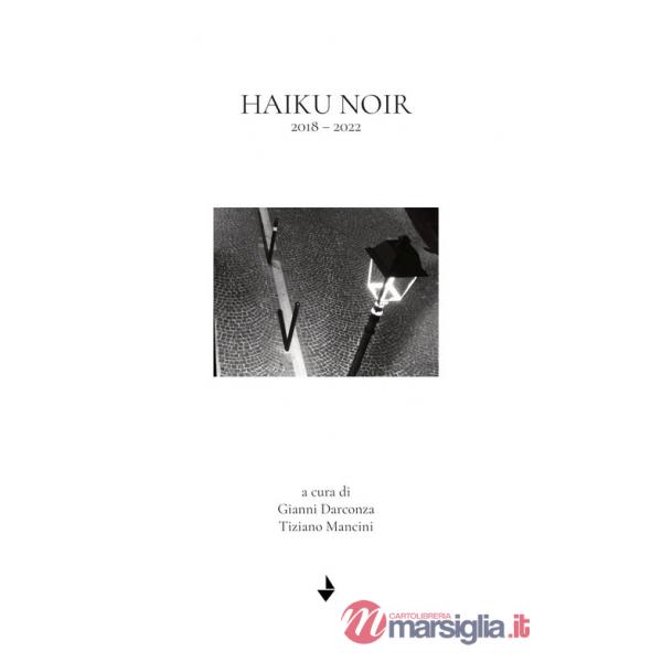Haiku noir. 2018-2022