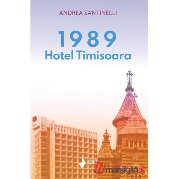 1989 Hotel Timisoara. Nuova ediz.