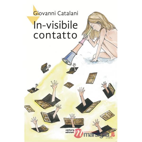 In-visibile contatto. Nuova ediz.