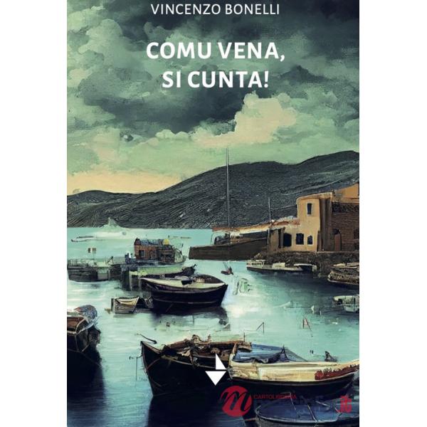Comu vena, si cunta! Nuova ediz.