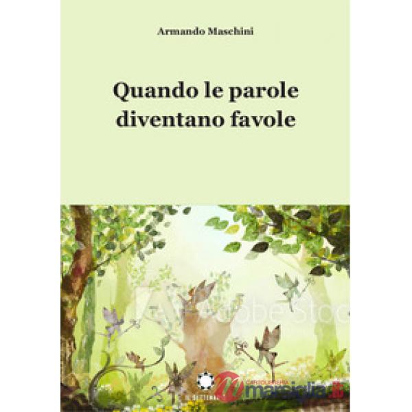 Quando le parole diventano favole
