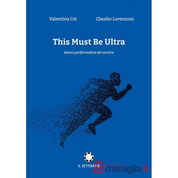This must be ultra. Azioni performative del sentire